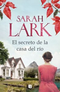 Portada EL SECRETO DE LA CASA DEL RIO. E - LARK, SARAH - CIRCULO DE LECTORES