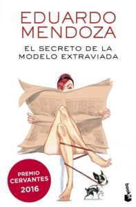 Portada EL SECRETO DE LA MODELO EXTRAVIADA - EDUARDO MENDOZA - RBA