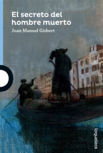 Portada EL SECRETO DEL HOMBRE MUERTO INF JUV16 -  - LOQUELEO