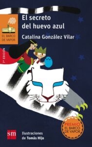 Portada EL SECRETO DEL HUEVO AZUL - GONZÁLEZ VILAR, CATALINA - SM