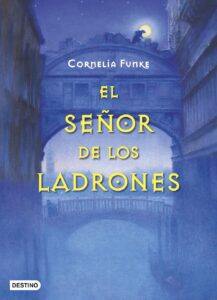 Portada EL SEÑOR DE LOS LADRONES - CORNELIA FUNKE - CIRCULO DE LECTORES
