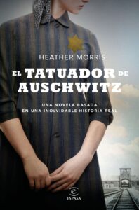 Portada EL TATUADOR DE AUSCHWITZ - HEATHER MORRIS - ESPASA CALPE