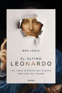 Portada EL ULTIMO LEONARDO - BEN LEWIS - PAIDOS