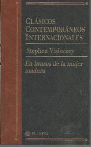 Portada EN BRAZOS DE LA MUJER MADURA - STEPHEN VIZINCZEY - PLANETA