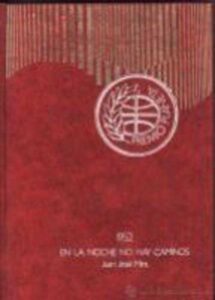 Portada EN LA NOCHE NO HAY CAMINOS - JUAN JOSE MIRA - PLANETA
