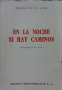 Portada EN LA NOCHE SI HAY CAMINOS - BENITO PRIETO SOTO - IBEROAMERICANA