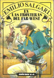 Portada EN LAS FRONTERAS DEL FAR WEST - EMILIO SALGARI - EDITORS