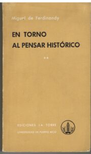 Portada EN TORNO AL PENSAR HISTORICO. TOMO II - MIGUEL DE FERDINANDY - LA TORRE