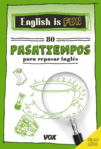Portada ENGLISH IS FUN. 80 PASATIEMPOS 13-14 A OS - VOX EDITORIAL -