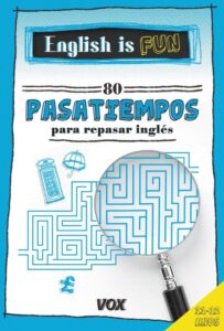 Portada ENGLISH IS FUN.80 PASATIEMPOS PARA REPASAR INGLÚS 11-12 A OS - LAROUSSE EDITORIAL -