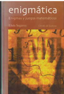 Portada ENIGMATICA. ENGIMAS Y JUEGOS MATEMATICOS - LLUIS SEGARRA - CIRCULO DE LECTORES