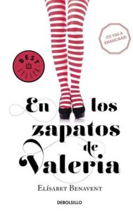 Portada EN LOS ZAPATOS DE VALERIA (SAGA VALERIA 1) - ELÍSABET BENAVENT - ALFAGUARA
