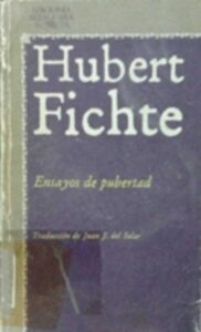 Portada ENSAYOS DE PUBERTAD - HUBERT FICHTE - ALFAGUARA
