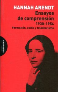 Portada ENSAYOS DE COMPRENSIÓN, 1930-1954 - HANNAH ARENDT -