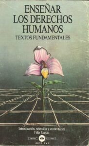 Portada ENSEÑAR LOS DERECHOS HUMANOS. TEXTOS FUNDAMENTALES - FELIX GARCIA - ZERO ZYX