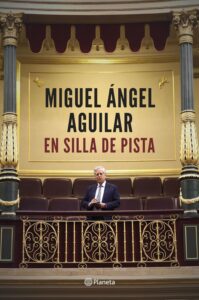 Portada EN SILLA DE PISTA - AGUILAR, MIGUEL ÁNGEL - PLANETA