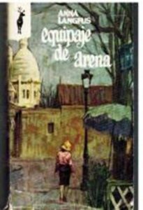 Portada EQUIPAJE DE ARENA - ANNA LANGFUS - PLAZA Y JANES