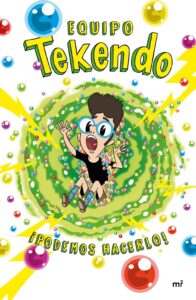 Portada EQUIPO TEKENDO. ¡PODEMOS HACERLO! - TEKENDO - MARTINEZ ROCA