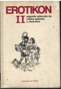 Portada EROTIKON II SEGUNDA SELECCION DE RELATOS GALANTES  - ARETINO, ANÓNIMOS HINDÚES, MAUPASSANT Y OTROS - EDICIONES 29
