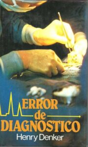 Portada ERROR DE DIAGNOSTICO - HENRY DENKER - CIRCULO DE LECTORES