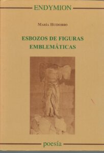 Portada ESBOZOS DE FIGURAS EMBLEMATICAS - MARIA HUIDOBRO - ENDIMION