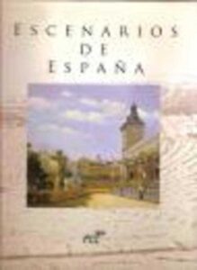 Portada ESCENARIOS DE ESPAÑA - VARIOS AUTORES - FOMENTOS DE CONSTRUCCIONES Y CONTRATAS