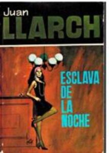 Portada ESCLAVA DE LA NOCHE - JUAN LLARCH - M. MARTOS ORTIZ