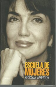 Portada ESCUELA DE MUJERES - BEGONA AMEZTOY - OBERON
