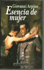 Portada ESENCIA DE MUJER - GIOVANNI ARPINO - CIRCULO DE LECTORES