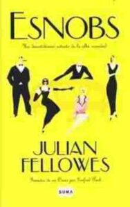 Portada ESNOBS - JULIAN FELLOWES - SUMMA