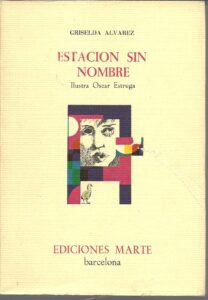 Portada ESTACION SIN NOMBRE - GRISELDA ALVAREZ - EDICIONES MARTE