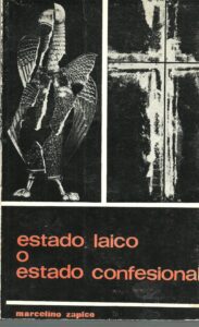 Portada ESTADO LAICO O ESTADO CONFESIONAL - MARCELINO ZAPICO - EURAMERICA