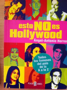 Portada ESTO NO ES HOLLYWOOD - ANGEL ANTONIO HERRERA - PLAZA Y JANES