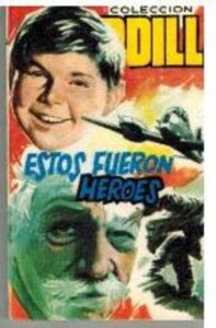 Portada ESTOS FUERON HEROES - MANUEL R. GIL - DOMINGO SAVIO COLECCIÓN ARDILLA