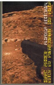Portada ESTOY EN PUERTOMARTE SIN HILDA - ISAAC ASIMOV - ALIANZA