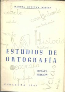Portada ESTUDIOS DE ORTOGRAFIA. TEXTOS SELECCIONADOS PARA LA ENSEÑANZA DE LA ORTOGRAFIA - MANUEL SANJUAN NAJERA - LIBRERIA GENERAL