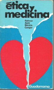 Portada ETICA Y MEDICINA - RAHNER AUER BOCKLE CONGAR - GUADARRAMA