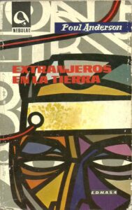 Portada EXTRANJEROS EN LA TIERRA - POUL ANDERSON - EDHASA