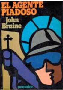 Portada EL AGENTE PIADOSO - JOHN BRAINE - POMAIRE
