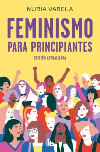 Portada FEMINISMO PRINCIPIANTES.DEBOLSIL - VARELA, NURIA - EDICIONES B