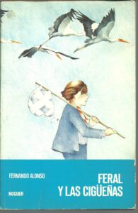Portada FERAL Y LAS CIGUEÑAS - FERNANDO ALONSO - NOGUER