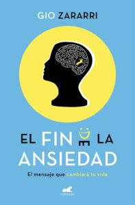 Portada FIN DE LA ANSIEDAD, EL.(LIBRO PRACTICO) - ZARARRI, GIO -