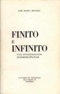 Portada FINITO E INFINITO - JOSE MARIA MENDEZ - ESTUDIOS DE AXIOLOGIA