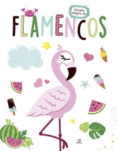 Portada FLAMENCOS - LA ESCUELA MAGICA DE - AA.VV. - LIBSA