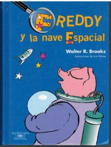 Portada FREDDY Y LA NAVE ESPACIAL - WALTER R BROOKS - ALFAGUARA