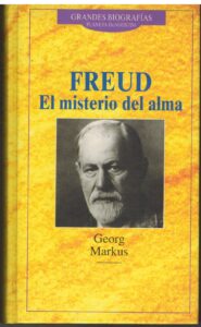 Portada FREUD. EL MISTERIO DEL ALMA - GEORG MARKUS - PLANETA DEAGOSTINI