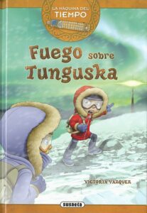 Portada FUEGO SOBRE TUNGUSKA - ANA VICTORIA VÁZQUEZ COSSÍO - SUSAETA