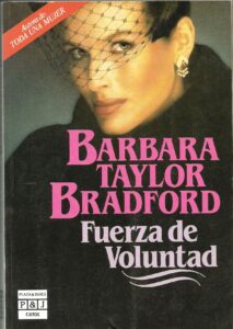 Portada FUERZA DE VOLUNTAD - BARBARA TAYLOR BRADFORD - PLAZA Y JANES
