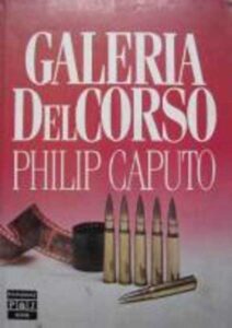 Portada GALERIA DEL CORSO - PHILIP CAPUTO - PLAZA Y JANES