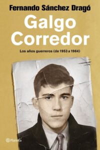 Portada GALGO CORREDOR - FERNANDO SÁNCHEZ DRAGÓ - PLANETA